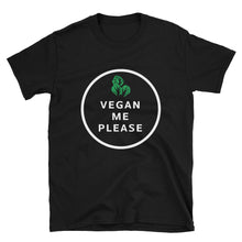 Load image into Gallery viewer, Vegan Me Please Signature Tee